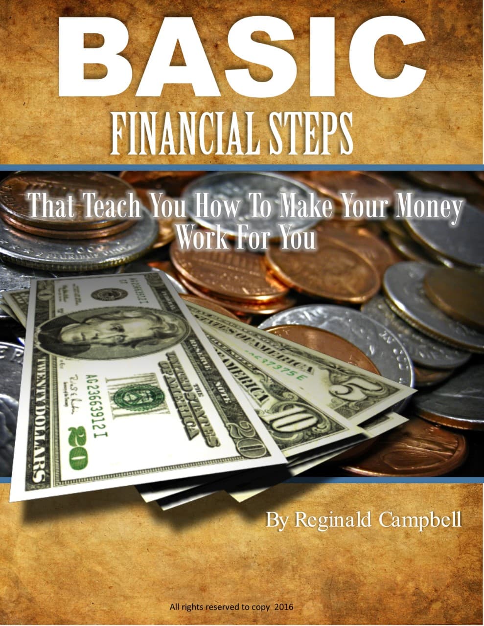 Basic Financial Steps by Reginald Campbell